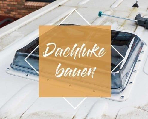 dachluke-wohnmobil-selber-dachfenster-einbauen-1
