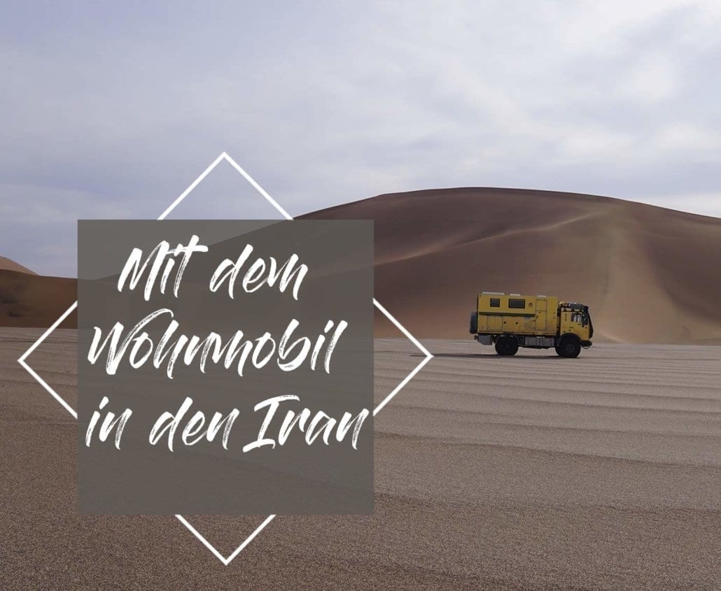 Iran-wohnmobil-reisebericht-reise-stellplätze-einreise-wueste