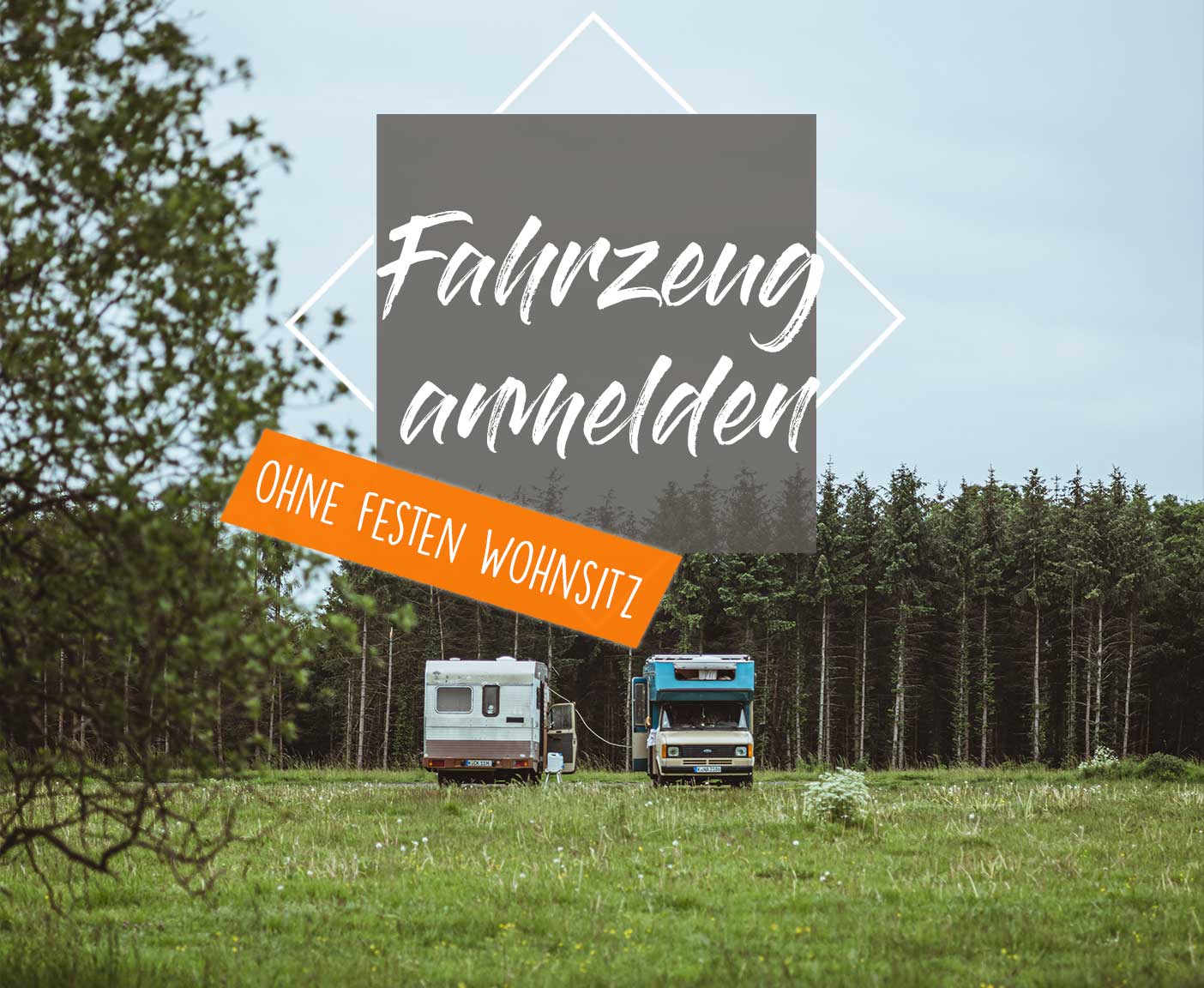 Kfz Zulassung überall möglich Fahrzeug ohne festen Wohnsitz anmelden