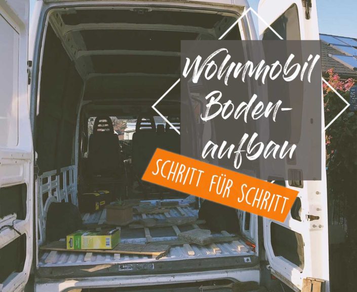 Wohnmobil-Bodenaufbau-schritt-fuer-schritt-anleitung Wohnmobil-Bodenaufbau-schritt-fuer-schritt-anleitung